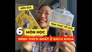 6 môn học mình thích nhất ở Bách Khoa