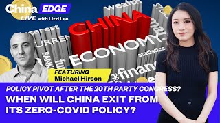 Michael Hirson |11.2.2022 | What to Make of Speculations of Covid Zero Exit? Is China Still a Buy?