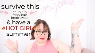 Surviving summer as a fat girl | Tips & tricks for plus size girls to have a ✨hot girl✨ summer 🔥