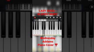 LADY GAGA - BLOODY MARY - Wednesday Addams (Piano Cover) ❣️ #shorts #ladygaga #wednesday #piano