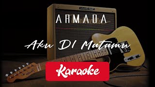 Armada - Aku Di Matamu (KARAOKE) DEFAULT CHORD