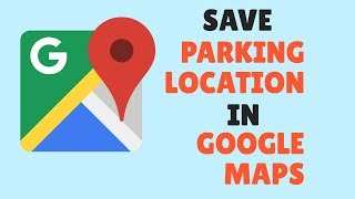 How To Save Parking Location In Google Maps in Android