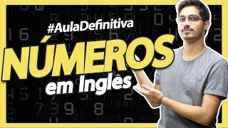 Tudo sobre NÚMEROS em INGLÊS | #AulaDefinitiva de Inglês + Frases e Exemplos