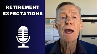 Retirement What to Expect Podcast No1