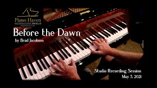 Before the Dawn by Brad Jacobsen - recording session at Piano Haven Studio