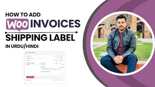 How to Add WooCommerce Invoices And Shipping Label | Step-by-Step Guide | Hindi/Urdu