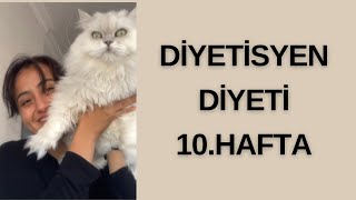 DİYETİSYEN DİYETİ 10.HAFTA