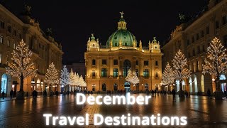 Explore the Best December Vacation Spots Around the World !!  |Travel video