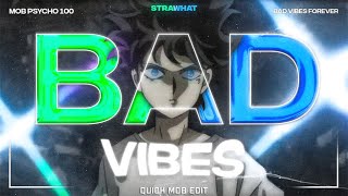 Bad Vibes Forever - Mob Psycho 100 [EDIT-AMV] Quick Edit!