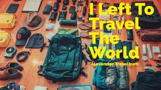 I Left To Travel The World | My 1st Travel Vlog