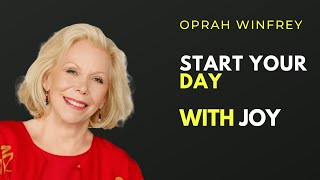 Morning Magic 5 Joyful Rituals to Start Your Day | Inspirational Speech By Louise Hay