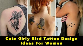 Cute Girly Bird Tattoo Design Ideas For Women | Feminine Bird Tattoo Designs Ideas Girls