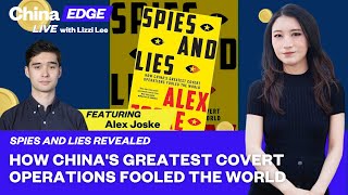 Alex Joske |10.28.2022 | Spies and Lies: How China's Greatest Covert Operations Fooled the World