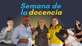 ¡Así vivimos la Semana de la Docencia 2023!