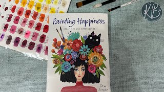 Painting Happiness Creativity with Watercolors by Terry Runyan | Book Flip Through