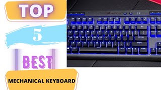 TOP 5 Best Mechanical Keyboards 2023