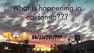 What is happening in California? Whats Sep 23 2017 mean?