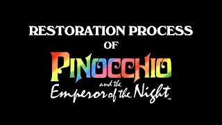 Restoration Process of "Pinocchio and the Emperor of the Night"