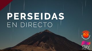 Lluvia de estrellas de las Perseidas - EN DIRECTO