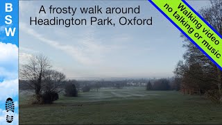 Frosty Walk around Headington Park