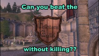 Can you beat the fighters guild in oblivion without killing anything?