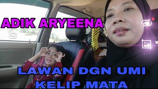 ADIK ARYENNA LAWAN DGN UMI KELIP MATA