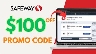 How to get $100 Promo Code on Safeway