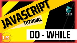 🦊Aprende javaScript - Curso Completo Desde Dero -  DO WHILE 🦊 #pmfoxtechnologies #marcoperez