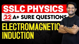 SSLC Physics 22 A+ Sure Questions | Chapter 3-Electromagnetic Induction | Vydhyudhakandika Preranam