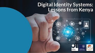 Digital Identity Systems: Lessons from Kenya