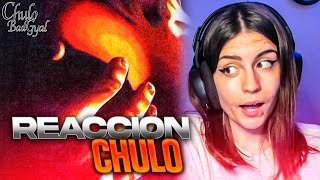 REACCIÓN a "CHULO" de BAD GYAL