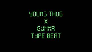 Young Thug x Gunna Type Beat | Rap/Trap Beat | Instrumental