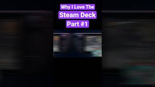 Why I Love The Steam Deck - Tutorials - Part 1 #steamdeck #shorts