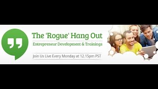 The Rogue Hang Out - What to expect when first getting started in your online business