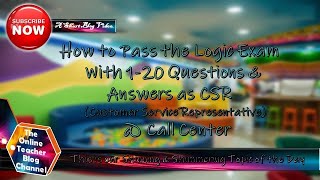 How to Pass the Logic Exam  With 1-20 Questions& Answer as CSR @ Call Center. TASK US