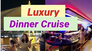 Luxury Bangkok Dinner Cruise |Chao Phraya Princess International Buffet