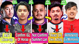 Himson Revealed AST Lineup😱| Horaa Esports Not Confirm For Surkhet Lan🥺| NoFear Confirm iGL Of Horaa