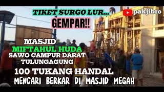 GEMPAR!! 100 TUKANG HANDAL MENCARI BERKAH DI MASJID MEGAH NGECOR.@pakjibro9322