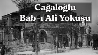 Cağaloğlu - Bab-ı Ali Yokuşu