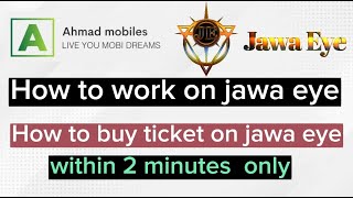 How To Purchase Movie Ticket In Jawa Eye | Jawa Eye Me film Ki ticket buy karen | Ahmad Mobile Tech