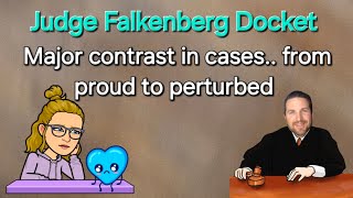 Judge Falkenberg Docket - Wrapping up some cases while others just begin