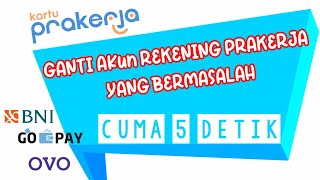 cara ganti rekening prakerja yang GAGAL VERIFIKASI | Rekening Ewallet yang BERMASALAH