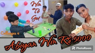 Aaj ki video ma ham na callange video ki or is ka Winner abiyan bhai na Rs 5000 jeetgaya