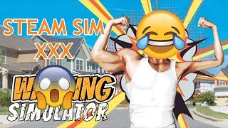 W***ING SIM ON STEAM! I actually cry....