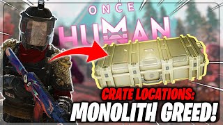 Monolith Of Greed - ALL Crate Locations | Once Human Gameplay Guide