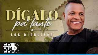 Dígalo Pa' Lante, Los Diablitos - Video