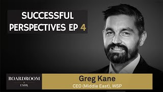 Successful Perspectives Ep 4: Greg Kane | Boardroom by EMIR