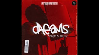 DREAMS | Aman Sk ft. Vexstar (Official Audio) 2021