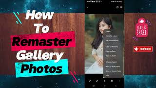 How to Remaster Photos in Samsung Mobile