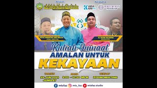 Teaser Kuliah Jumaat - AMALAN UNTUK KEKAYAAN